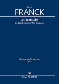 César Franck: Les Béatitudes, Op. 25