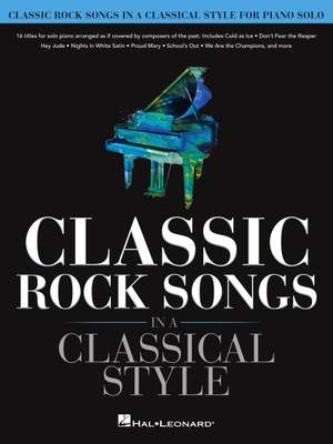 Classic Rock Songs in a Classical Style