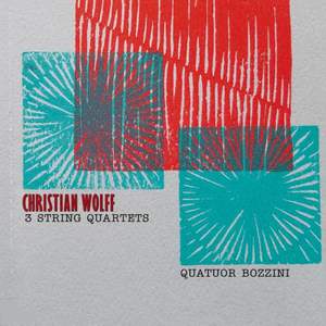 Christian Wolff: Three String Quartets