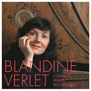 Blandine Verlet: Complete Philips Recordings