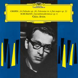 Chopin: 24 Préludes, Op. 28, Polonaise, Op. 53 'Heroic'; Schumann: Davidsbündlertänze, Op. 6