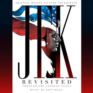 JFK Revisited: Through the Looking Glass (Original Motion Picture Soundtrack)