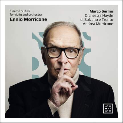 Morricone: Cinema Suites for Violin and Orchestra