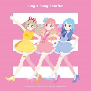 ‟AIKATSU ON PARADE!' featured songs - Sing a Song Shuffle!