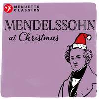 Mendelssohn at Christmas