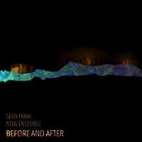 Sean Friar: Before and After