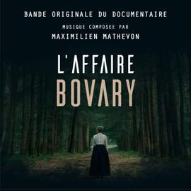 L'Affaire Bovary (Bande Originale du Documentaire)