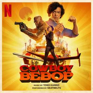 COWBOY BEBOP (Soundtrack from the Netflix Series)