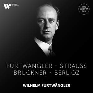 Furtwängler Conducts Furtwängler, Strauss, Bruckner & Berlioz Product Image