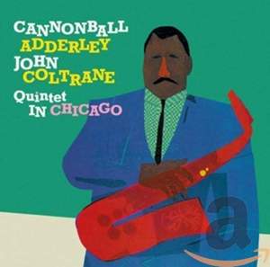 Cannonball Adderley Quintet in Chicago