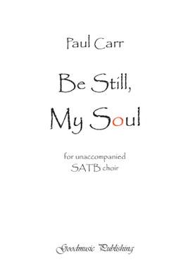 Paul Carr: Be Still, My Soul