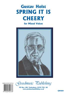 Gustav Holst: Spring It Is Cheery