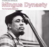 Mingus Dynasty - the Complete Sessions