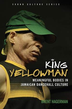 King Yellowman: Meaningful Bodies in Jamaican Dancehall Culture