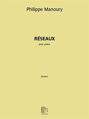 Philippe Manoury: Réseaux