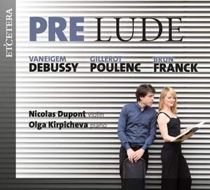 Prelude: Debussy / Poulenc / Franck