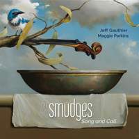 The Smudges: Song and Call