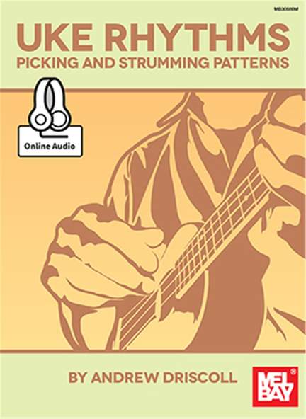 Andrew Driscoll: Uke Rhythms