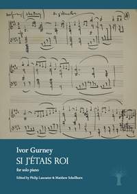 Gurney, Ivor: Si j’étais Roi