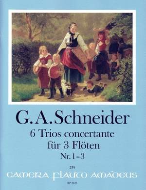 Schneider, G A: 6 trios concertante Volume I Issue 1