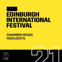 Chamber Music Highlights (Edinburgh International Festival)