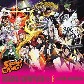 'SHAMAN KING' ORIGINAL SOUNDTRACK VOL.6