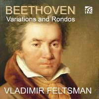 Beethoven: Variations and Rondos