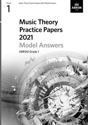 ABRSM: Music Theory Practice Papers Model Answers 2021, ABRSM Grade 1