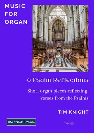 Tim Knight: 6 Psalm Reflections