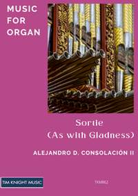 Alejandro D. Consolacion II: Sortie (As with Gladness)