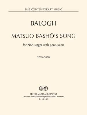 Balogh, Mate: Matsuo Basho's Song (noh-singer & perc)