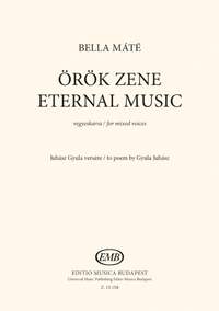 Bella, Mate: Eternal Music. SATB