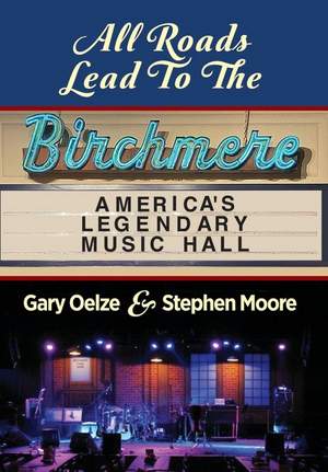 All Roads Lead to The Birchmere: America's Legendary Music Hall