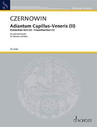 Czernowin, C: Adiantum Capillus-Veneris II (Maidenhair fern II)