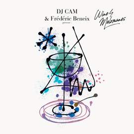 DJ CAM & Frédéric Beneix Present: Wine4Melomanes
