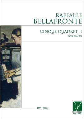 Raffaele Bellafronte: Cinque quadretti, for Piano