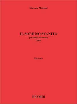 Giacomo Manzoni: Il sorriso svanito