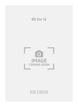 Bernhard Lang: 60 for G