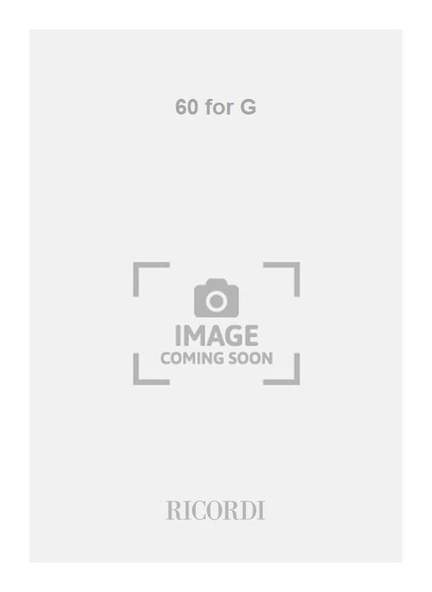 Bernhard Lang: 60 for G