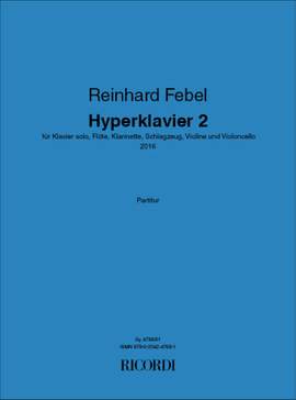 Reinhard Febel: Hyperklavier 2