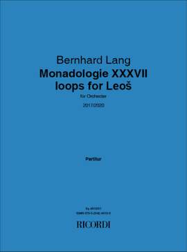 Bernhard Lang: Monadologie XXXVII