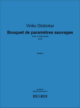 Vinko Globokar: Bouquet de paramètres sauvages