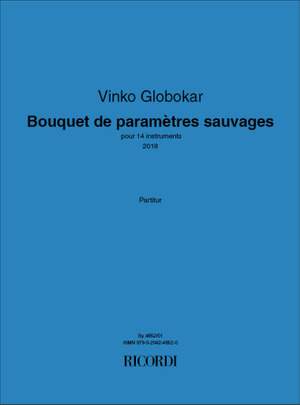 Vinko Globokar: Bouquet de paramètres sauvages