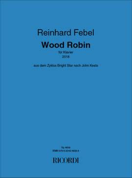Reinhard Febel: Wood Robin