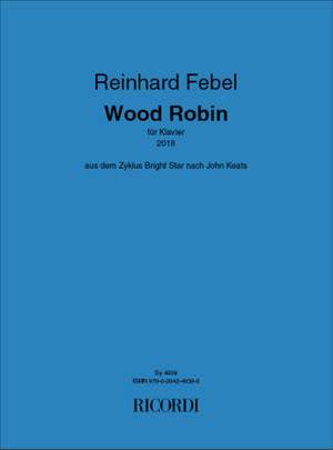 Reinhard Febel: Wood Robin