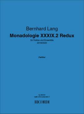 Bernhard Lang: Monadologie XXXIX.2 Redux