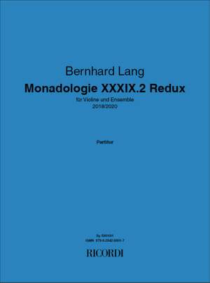 Bernhard Lang: Monadologie XXXIX.2 Redux