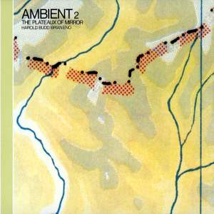 Ambient 2: The Plateaux Of Mirror