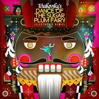 Dance of the Sugar Plum Fairy (Electronic Remix)