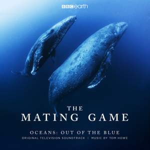 The Mating Game - Oceans: Out of the Blue (Original Television Soundtrack)